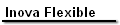 Inova Flexible
